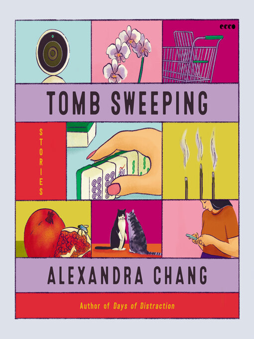 Title details for Tomb Sweeping by Alexandra Chang - Available